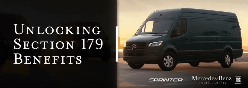 Section 179 Benefits Explained: Why Now is the Best Time to Buy a Sprinter Van for Your Business
